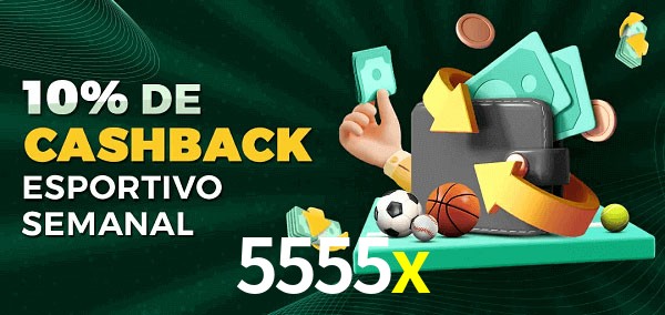 10% de bônus de cashback na 5555x